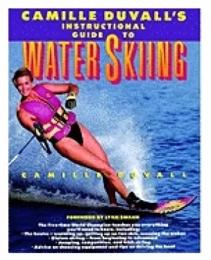 Image of camille duvalls instructional guide to waterskiing