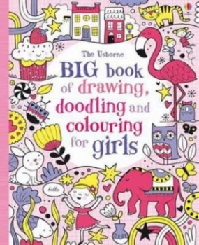 Image of Big Book of Drawing Doodling and Colouring for Girls Paperback