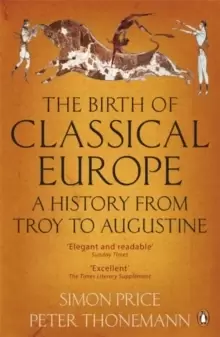 Image of The Birth of Classical Europe : A History from Troy to Augustine