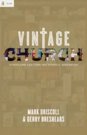 Image of Vintage church by Mark Driscoll