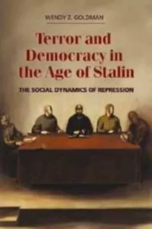 Image of Terror and democracy in the age of Stalin by Wendy Z. Goldman