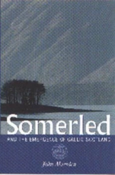 Image of Somerled and the Emergence of Gaelic Scotland by John Marsden Paperback