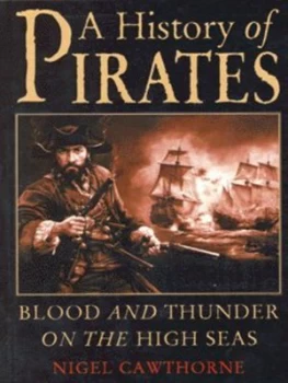 Image of A History of Pirates by Nigel Cawthorne Paperback