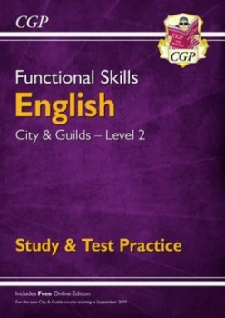 Image of New Functional Skills English City & Guilds Level 2 - Study & Test Practice for 2019 & beyond by CGP Books