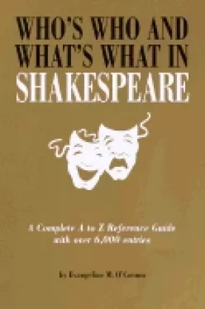 Image of whos who and whats what in shakespeare giving references by topics to notab