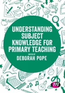 Image of Understanding Subject Knowledge for Primary Teaching