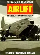 Image of airlift military air transport the illustrated history