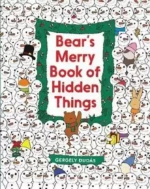 Image of Bear's Merry Book of Hidden Things : Christmas Seek-and-Find