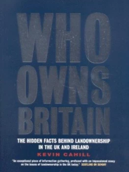 Image of Who Owns Britain by Kevin Cahill Book