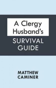 Image of A Clergy Husbands Survival Guide by Matthew Caminer Book