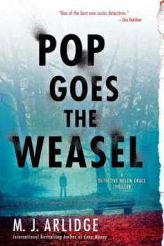 Image of Pop Goes the Weasel by M. J. Arlidge Paperback