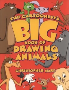 Image of The Cartoonists Big Book of Drawing Animals by Christopher Hart Paperback