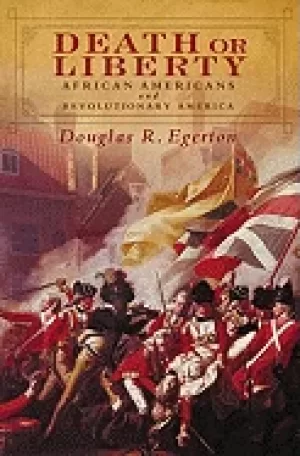Image of death or liberty african americans and revolutionary america