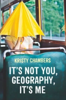 Image of Its Not You Geography Its Me by Kristy Chambers Paperback
