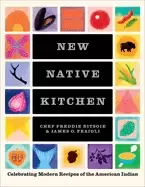 Image of new native kitchen celebrating modern recipes of the american indian