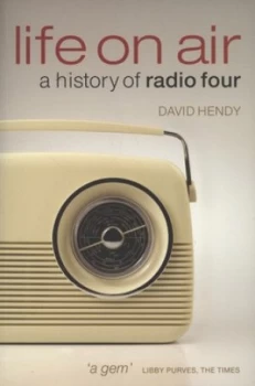 Image of Life on Air by David Hendy Paperback