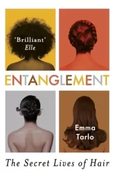 Image of Entanglement : The Secret Lives of Hair