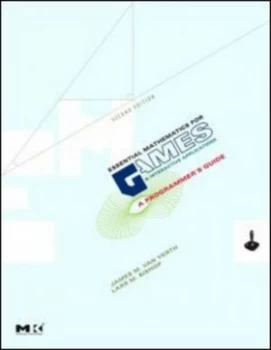 Image of Essential Mathematics for Games and Interactive Applications by James M. Van Verth Hardback