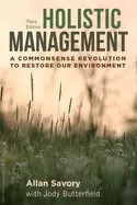 Image of holistic management third edition a commonsense revolution to restore our e