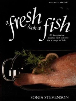 Image of A Fresh Look at Fish by Sonia Stevenson Hardback