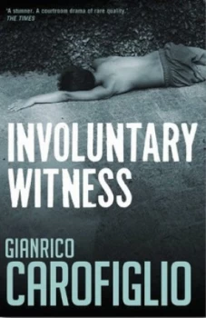 Image of Involuntary Witness by Gianrico Carofiglio Paperback