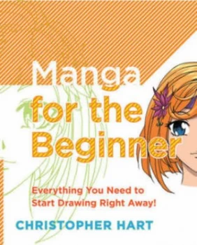 Image of Manga for the Beginner by Christopher Hart Paperback
