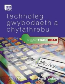 Image of Technoleg Gwybodaeth a Chyfathrebu by Peter Vickers Paperback