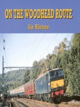 Image of On the Woodhead Route Hardback