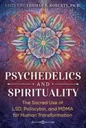Image of psychedelics and spirituality the sacred use of lsd psilocybin and mdma for