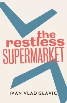 Image of The Restless Supermarket
