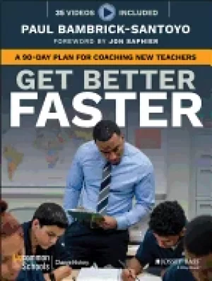 Image of get better faster a 90 day plan for coaching new teachers
