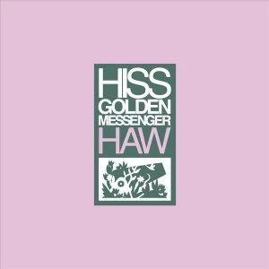 Image of Hiss Golden Messenger - Haw CD