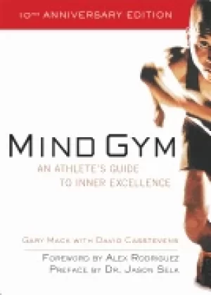 Image of mind gym an athletes guide to inner excellence