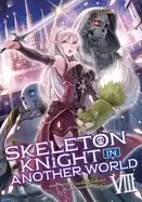 Image of skeleton knight in another world vol 8