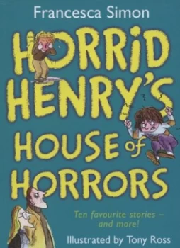 Image of Horrid Henrys House of Horrors by Francesca Simon Paperback