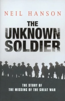 Image of The Unknown Soldier by Neil Hanson Hardback