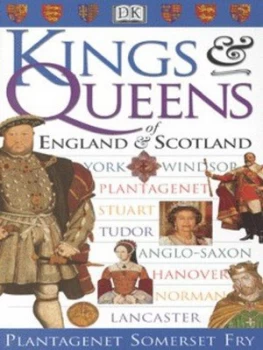 Image of Kings and Queens of England and Scotland by Plantagenet Somerset Fry Paperback