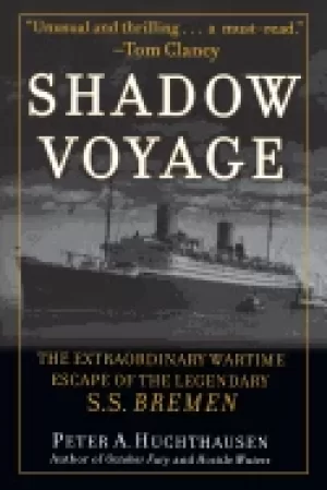 Image of shadow voyage the extraordinary wartime escape of the legendary ss bremen