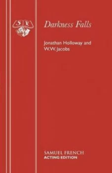 Image of Darkness Falls by Jonathan Holloway and W. W Jacobs and Jonathan Holloway Book