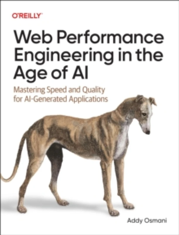Image of Web Performance Engineering in the Age of AI : Mastering Speed and Quality for Ai-Generated Applications Paperback / softback