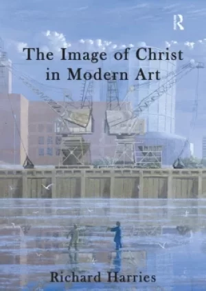 Image of The Image of Christ in Modern Art