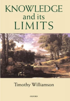 Image of Knowledge and Its Limits by Timothy Williamson Hardback
