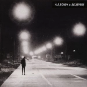 image of AA Bondy - Believers CD