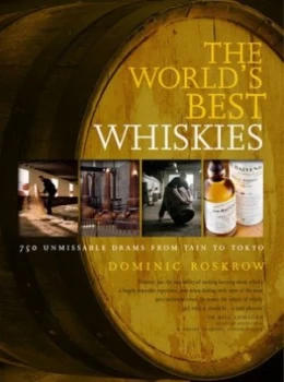 Image of The Worlds Best Whiskies by Dominic Roskrow Paperback