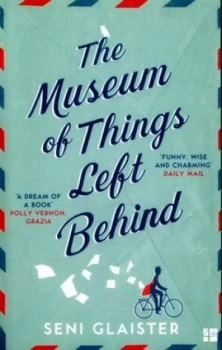 Image of The Museum of Things Left behind by Seni Glaister Paperback