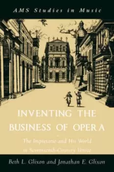 Image of Inventing the business of opera by Beth Glixon