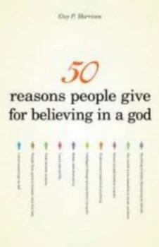 Image of 50 Reasons People Give for Believing in a God by Guy P. Harrison Book