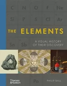Image of The Elements : A Visual History of Their Discovery