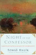 Image of night of the confessor christian faith in an age of uncertainty
