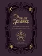 Image of complete grimoire magickal practices and spells for awakening your inner wi